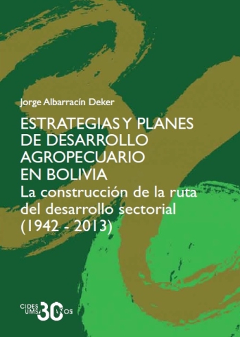 ESTRATEGIAS Y PLANES DE DESARROLLO AGROPECUARIO EN BOLIVIA